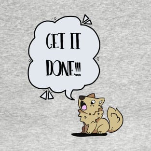 Get It Done Wolf T-Shirt